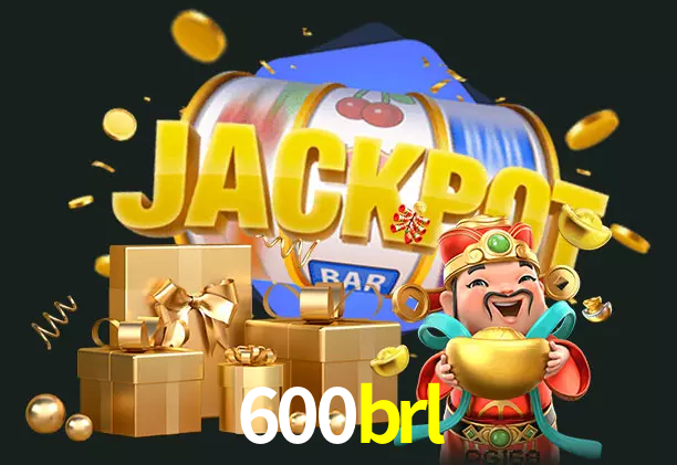 600brl bet